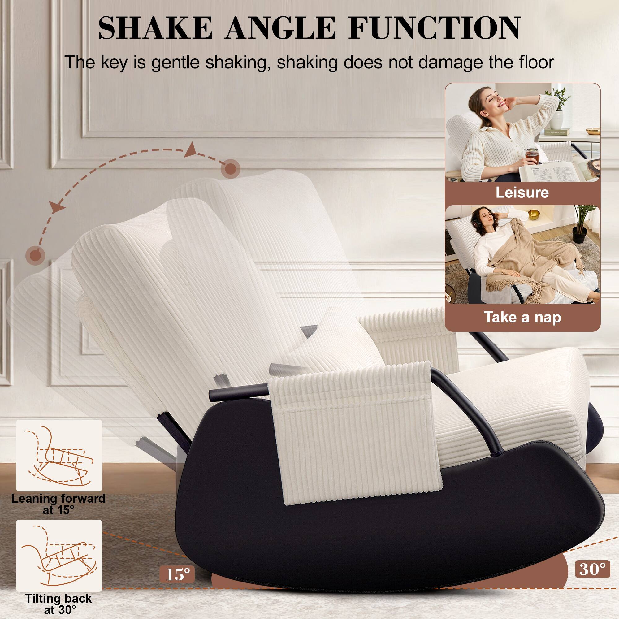 SHAKE ANGLE FUNCTION  
The key is gentle shaking, shaking does not damage the floor  

Leisure  
Take a nap  

Leaning forward at 15°  
Tilting back at 30°