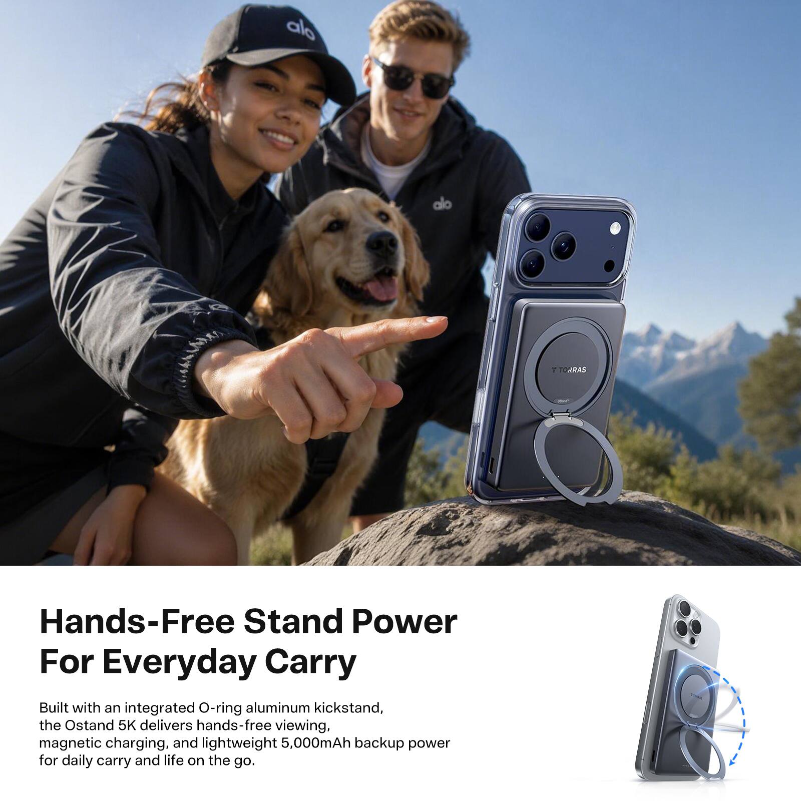 alo TTOARAS Hands-Free Stand Power For Everyday Carry

Built with an integrated O-ring aluminum kickstand, the Ostand 5K delivers hands-free viewing, magnetic charging, and lightweight 5,000mAh backup power for daily carry and life on the go.