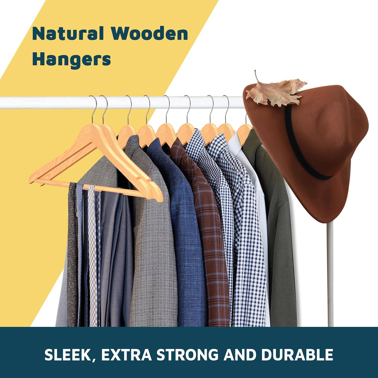 Natural Wooden Hangers
SLEEK, EXTRA STRONG AND DURABLE