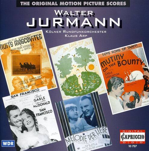 THE ORIGINAL MOTION PICTURE SCORES

WALTER JURMANN

Kölner Rundfunkorchester
Klaus Arp

MUTINY OF THE MOSCOWITES
Veronika, der Of
Love Song of Tahiti
Mutiny on the Bounty
San Francisco

WDR

DIGITAL
CAPRICCIO
D 10 737