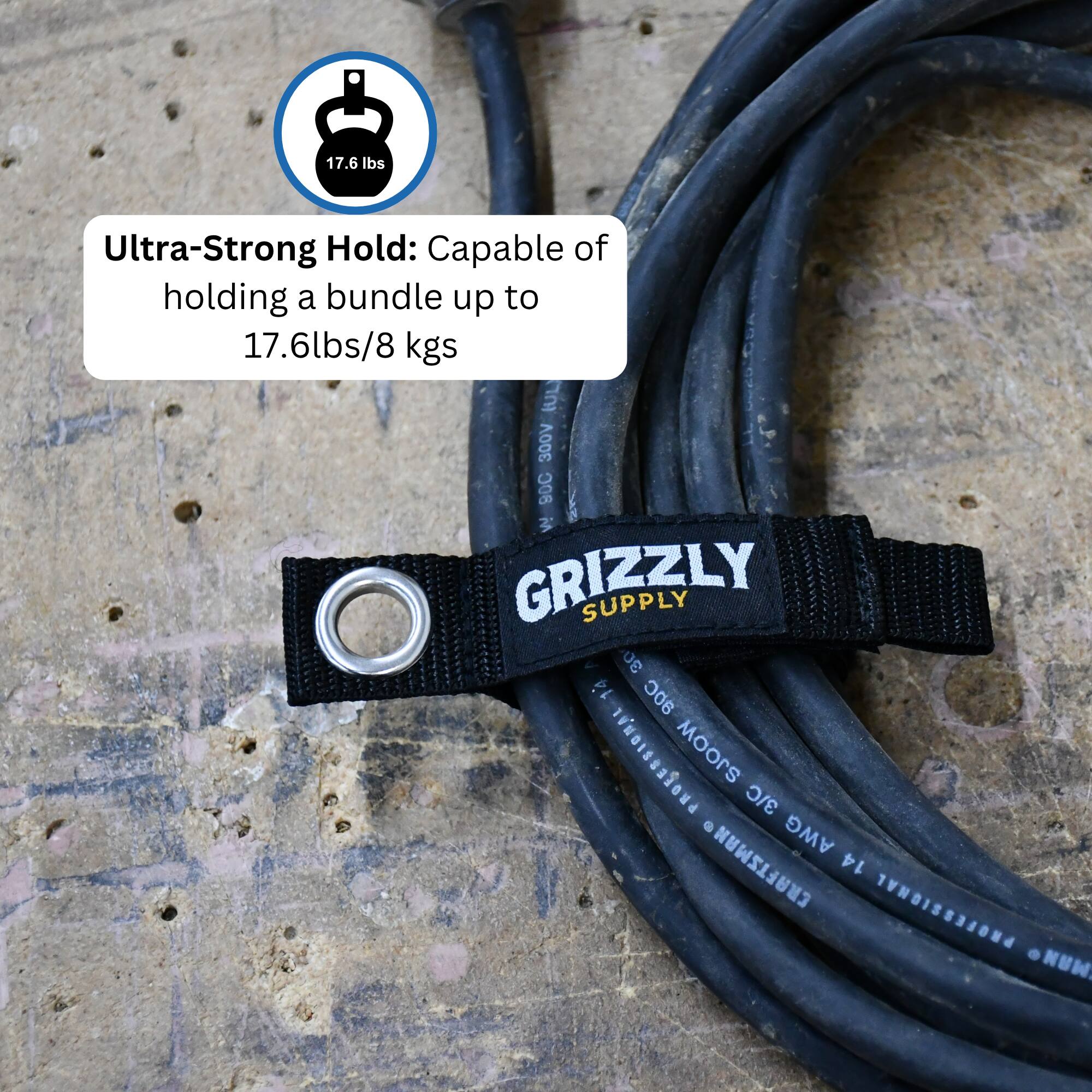 17.6 lbs Ultra-Strong Hold: Capable of holding a bundle up to 17.6lbs/8 kgs

UL 300V 90C 3 GRIZZLY SUPPLY 30 14 90C SJOOW 3/C AWG CRAFTSMAN 14 PROFESSIONAL U.