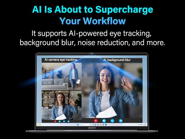 AI Is About to Supercharge Your Workflow

It supports AI-powered eye tracking, background blur, noise reduction, and more.

AI camera eye tracking
AI background blur