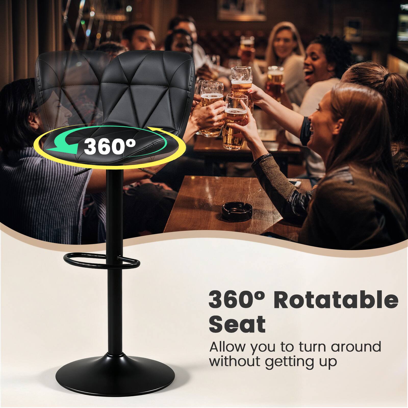 360° Rotatable Seat  
Allow you to turn around without getting up