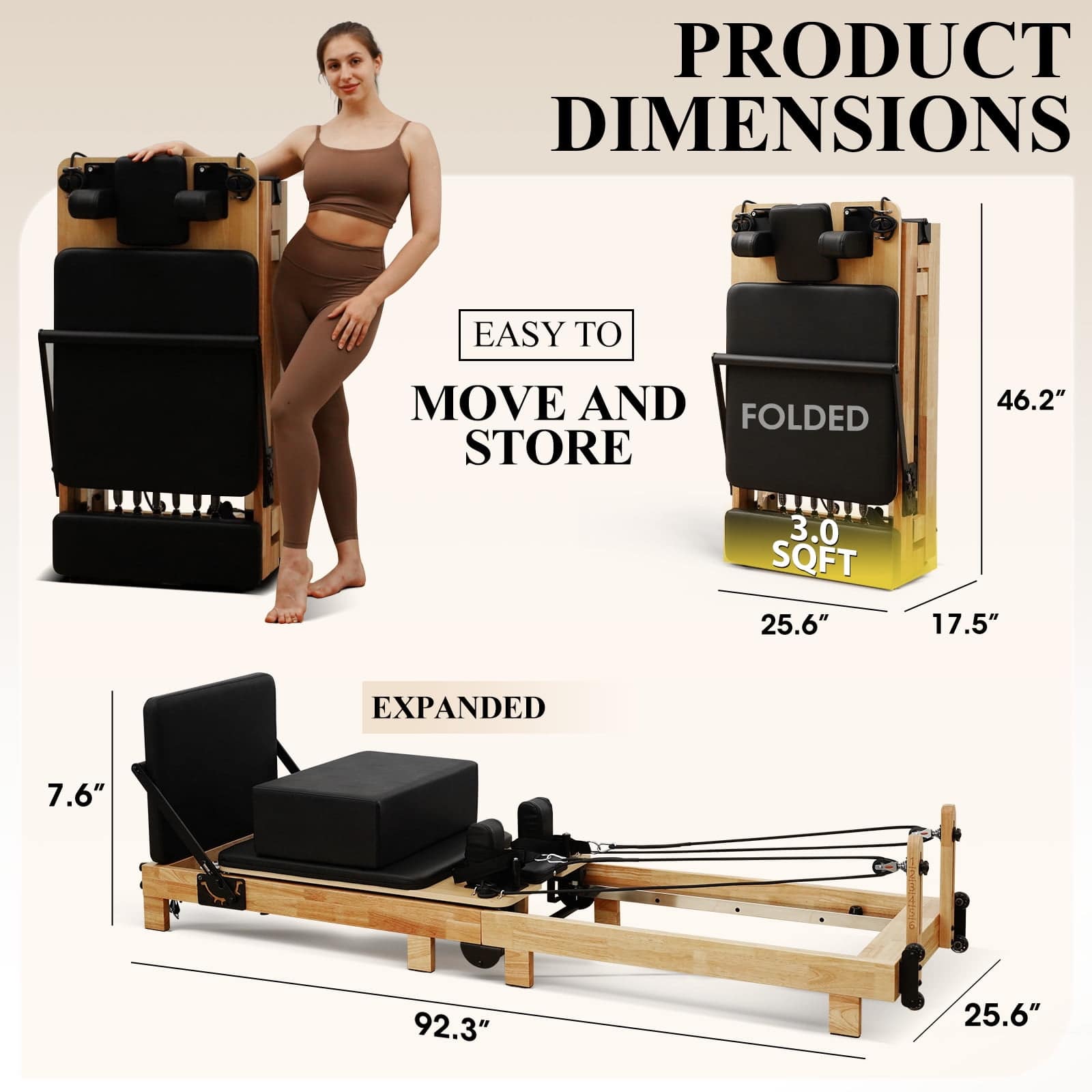 PRODUCT DIMENSIONS
EASY TO MOVE AND STORE
FOLDED
3.0 SQFT
46.2"
25.6"
17.5"
EXPANDED
7.6"
92.3"
25.6"