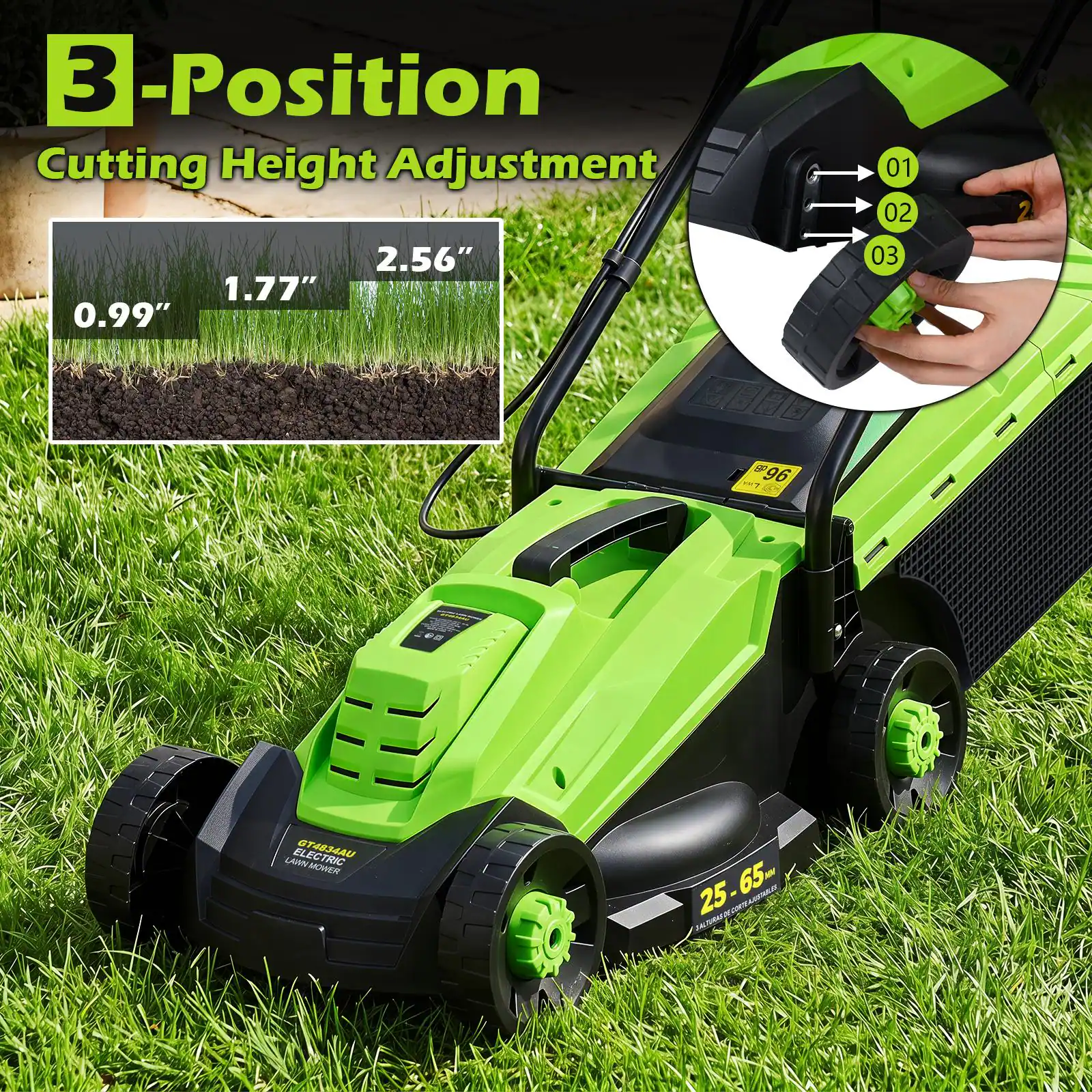 3-Position Cutting Height Adjustment  
2.56" 1.77" 0.99"  
01 02 03  
sp 96 NT  
en  
LAWN ELECTRIC EL GT4834AU MOWER  
25-65ml