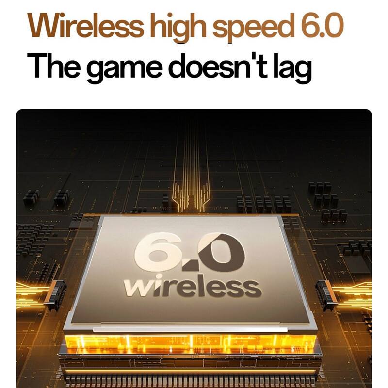 Wireless high speed 6.0  
The game doesn't lag  

6.0 wireless