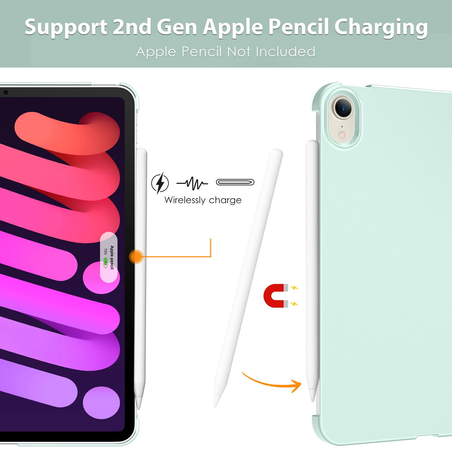 Support 2nd Gen Apple Pencil Charging  
Apple Pencil Not Included  

Wirelessly charge