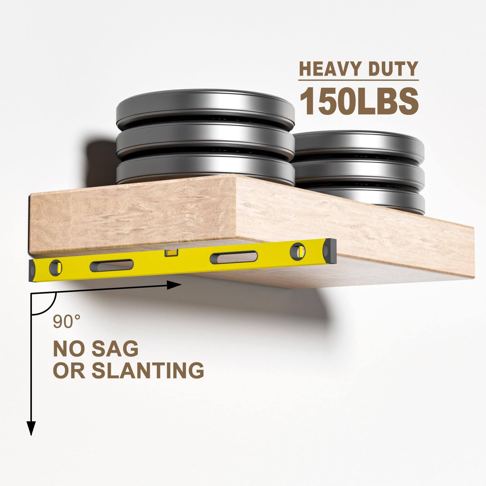 HEAVY DUTY  
150LBS  

NO SAG OR SLANTING