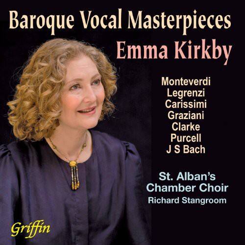 Baroque Vocal Masterpieces  
Emma Kirkby  

Monteverdi  
Legrenzi  
Carissimi  
Graziani  
Clarke  
Purcell  
J S Bach  

St. Alban's Chamber Choir  
Richard Stangroom  

Griffin