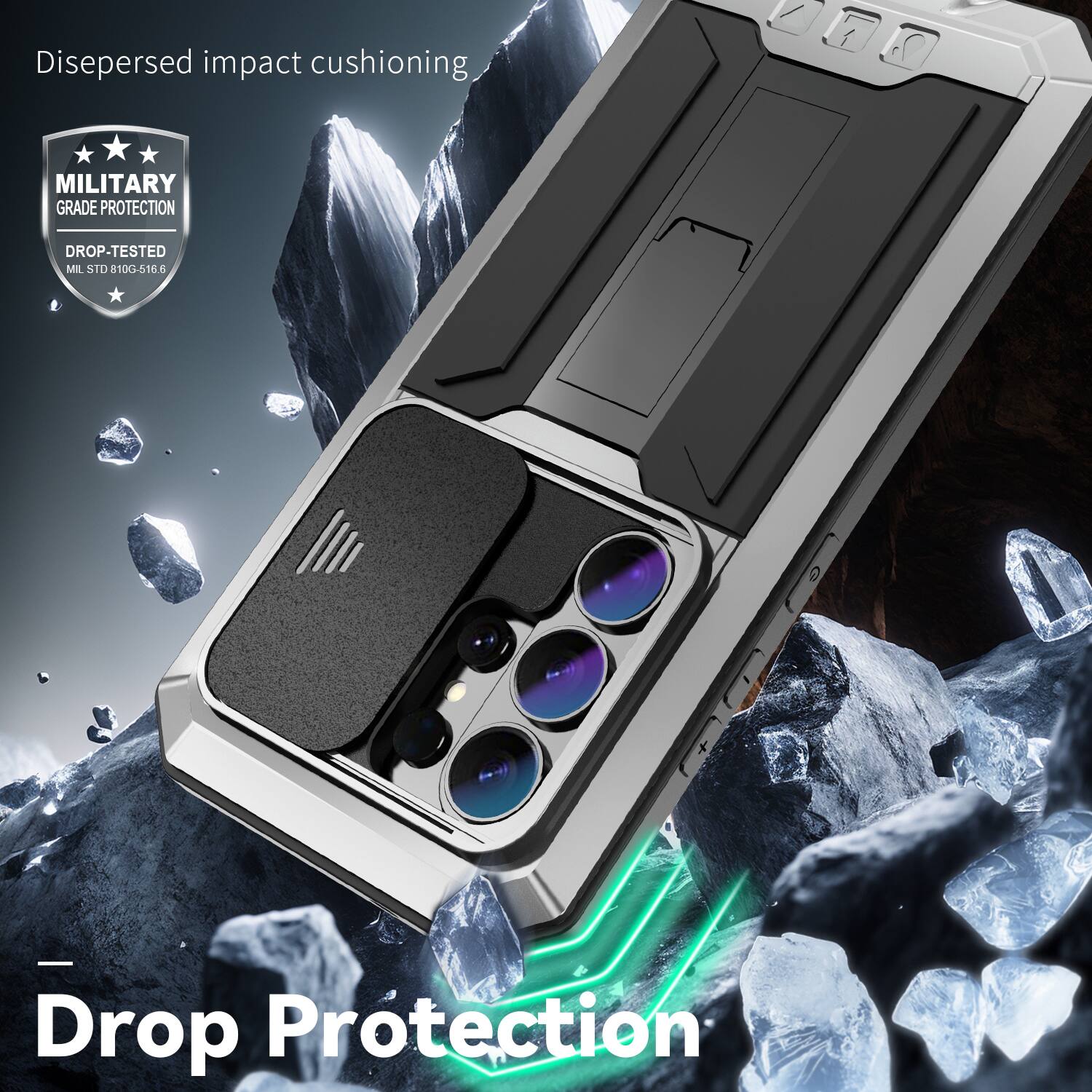 Dispersed impact cushioning  
MILITARY GRADE PROTECTION  
DROP-TESTED  
MIL STD 810G-516.6  
Drop Protection