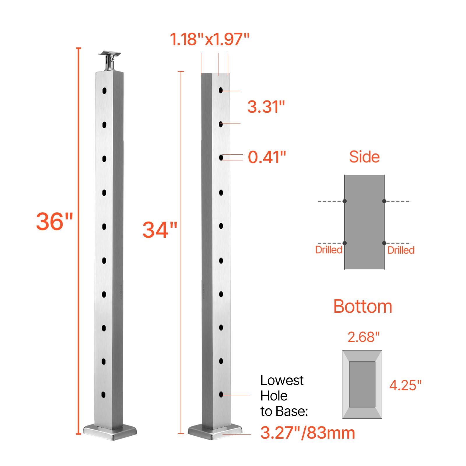 1.18" x 1.97"  
3.31"  
0.41"  
Side  
36"  
34"  
Drilled  
Drilled  
Bottom  
2.68"  
Lowest Hole to Base: 3.27"/83mm