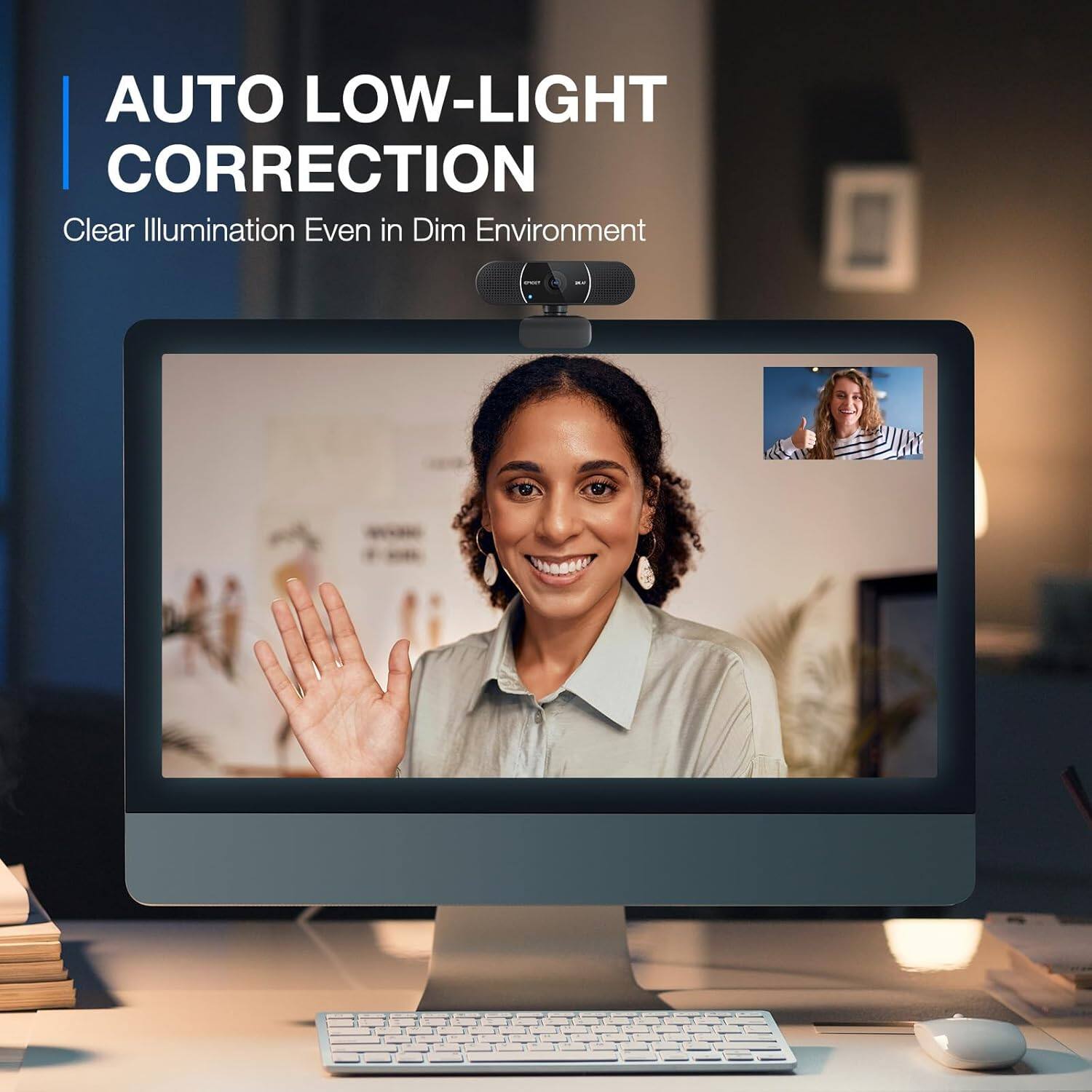 AUTO LOW-LIGHT CORRECTION  
Clear Illumination Even in Dim Environment
