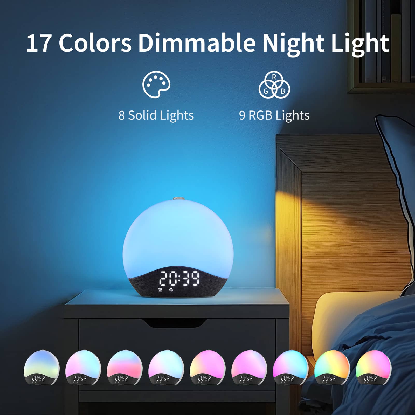 17 Colors Dimmable Night Light
8 Solid Lights
9 RGB Lights
20:39
20:52
20:52
20:52
20:52
20:52
20:52
20:52
20:52