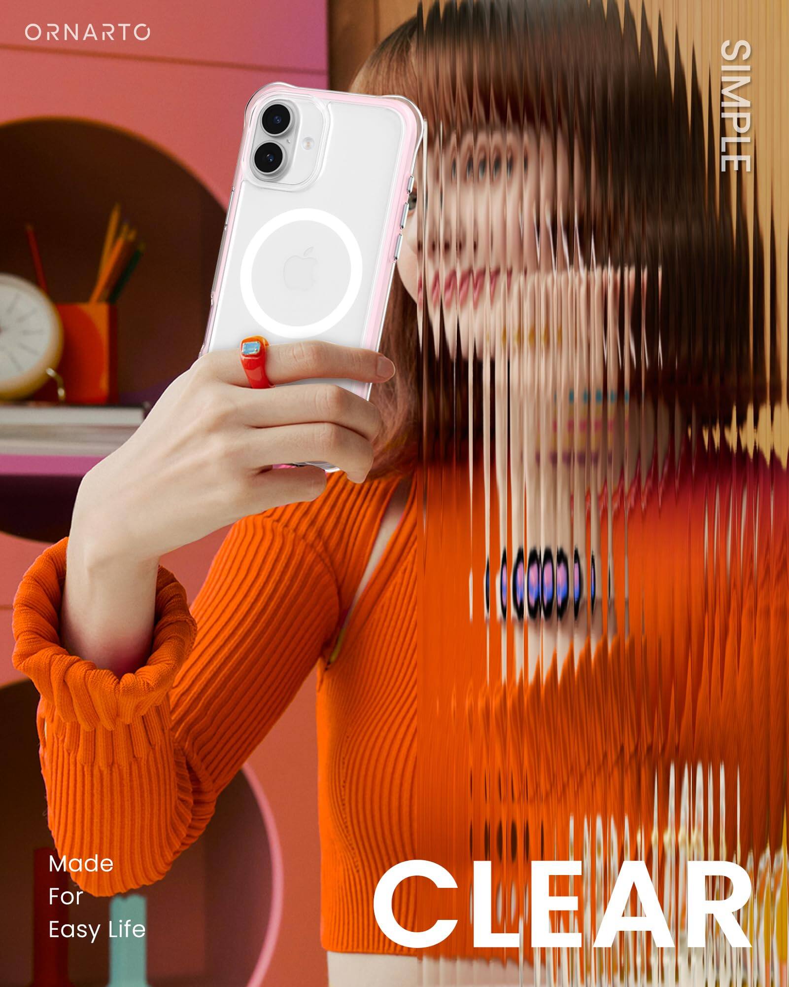 ORNARTO SIMPLE CLEAR Made For Easy Life