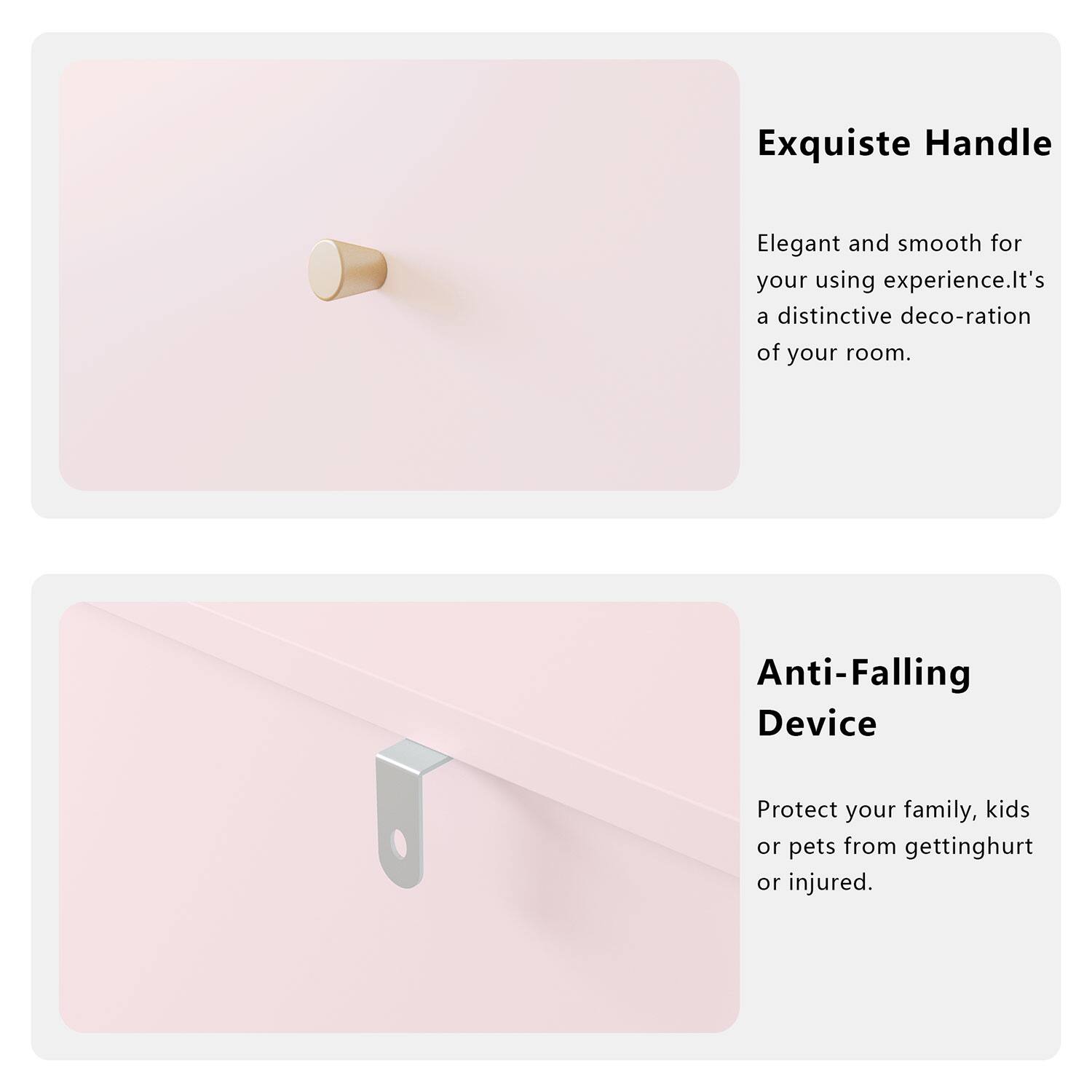 Exquisite Handle
Elegant and smooth for your using experience. It's a distinctive decoration of your room.

Anti-Falling Device
Protect your family, kids or pets from getting hurt or injured.