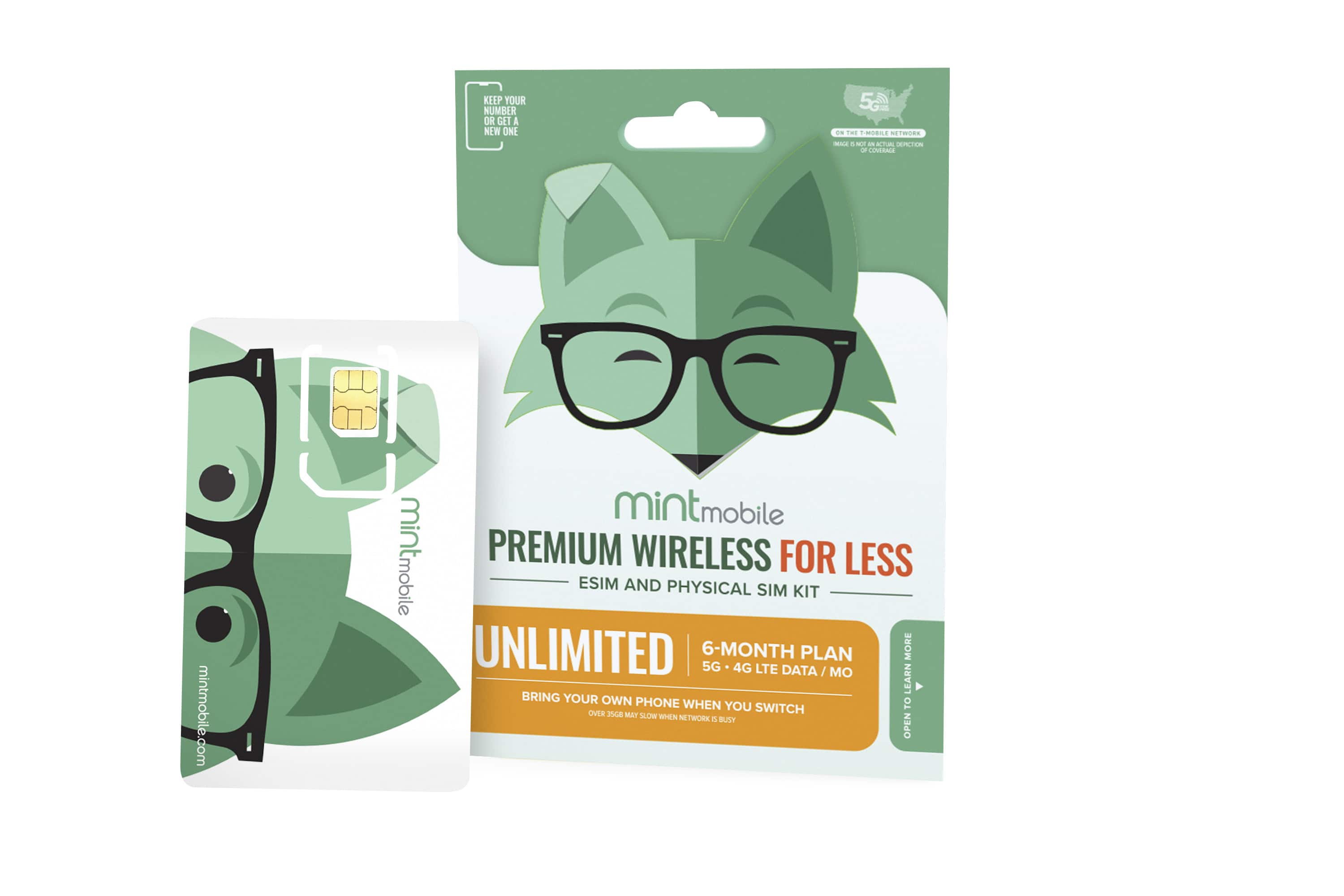 KEEP YOUR NUMBER OR GET A NEW ONE
mintmobile.com
PREMIUM WIRELESS FOR LESS
ESIM AND PHYSICAL SIM KIT
UNLIMITED
6-MONTH PLAN
MORE 5G 4G LTE DATA / MO
BRING YOUR OWN PHONE WHEN YOU SWITCH
OVER 2H Mar SOw WHEN NETWORK IS BUSY
OPEN TO LEARN MORE
