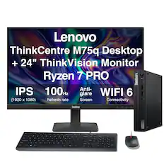 Lenovo ThinkCentre M75q Desktop + 24" ThinkVision Monitor Ryzen 7 PRO
IPS 100 Hz Anti-Glare Screen
(1920 x 1080) Refresh Rate
WIFI 6 Connectivity