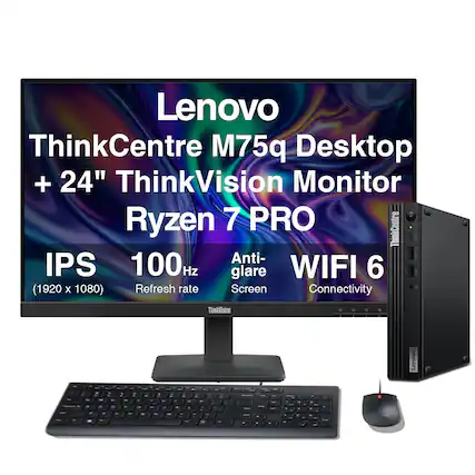 Lenovo ThinkCentre M75q Desktop + 24" ThinkVision Monitor Ryzen 7 PRO
IPS 100 Hz Anti-Glare Screen
(1920 x 1080) Refresh Rate
WIFI 6 Connectivity