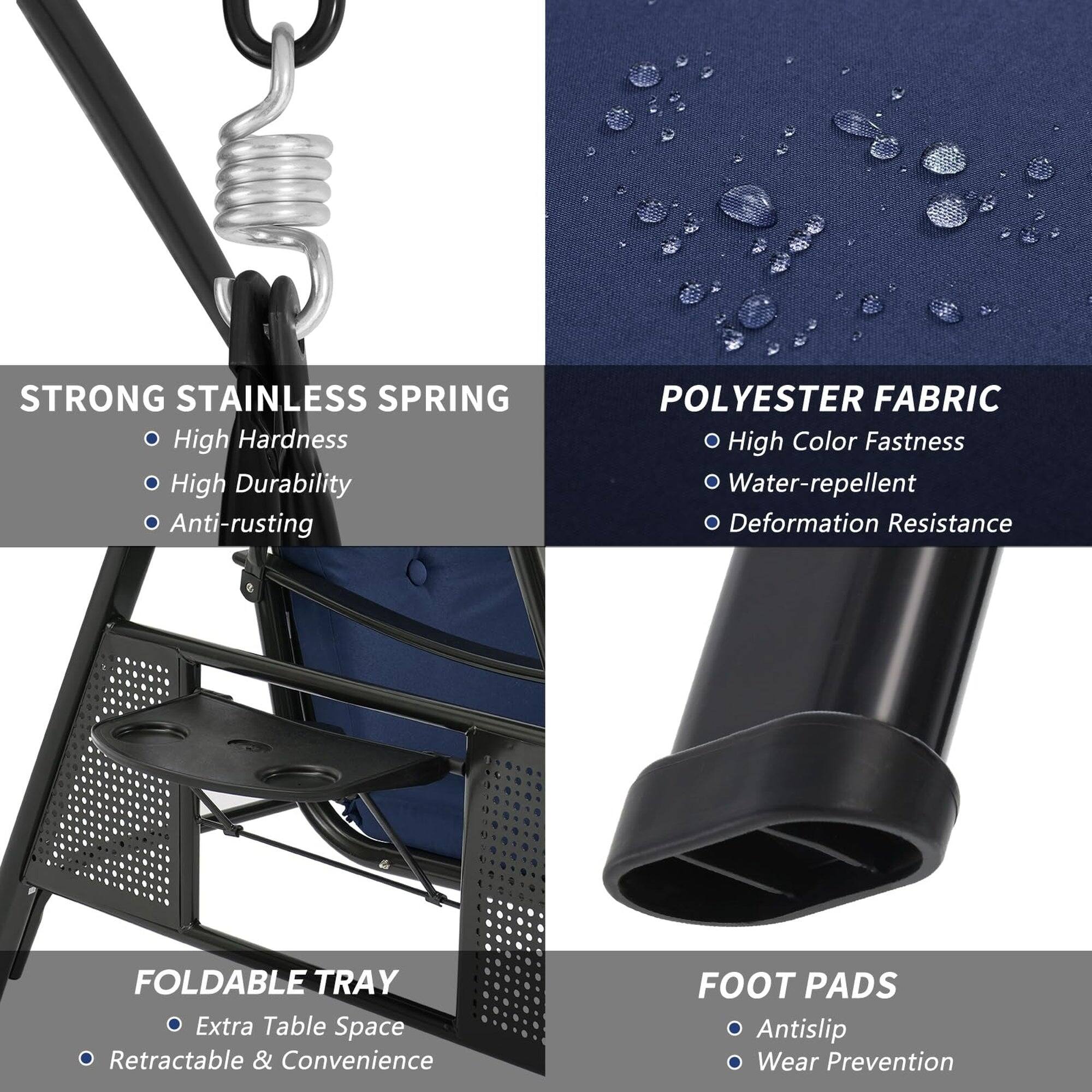 STRONG STAINLESS SPRING  
- High Hardness  
- High Durability  
- Anti-rusting  

POLYESTER FABRIC  
- High Color Fastness  
- Water-repellent  
- Deformation Resistance  

FOLDABLE TRAY  
- Extra Table Space  
- Retractable & Convenience  

FOOT PADS  
- Antislip  
- Wear Prevention