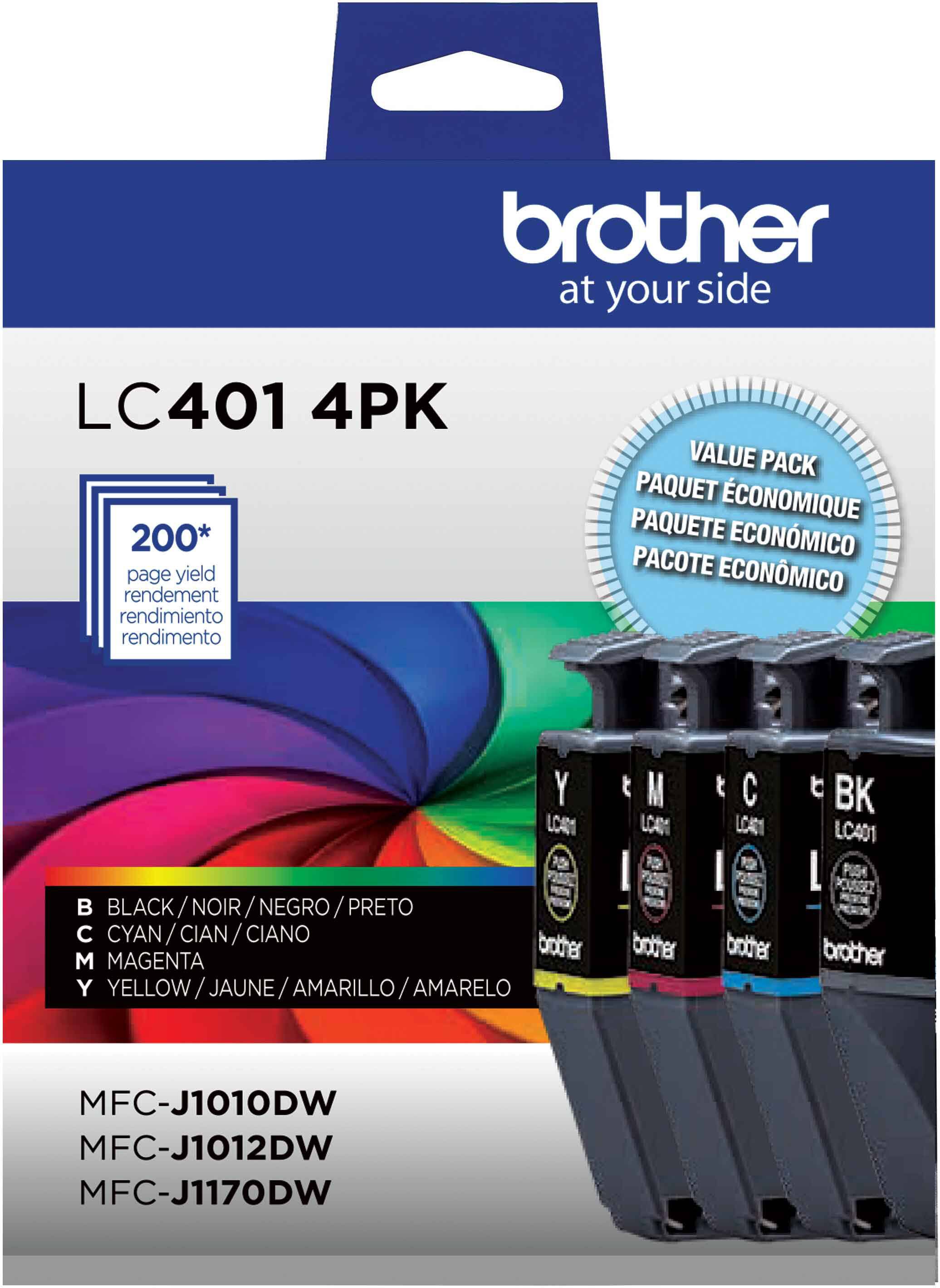 brother  
at your side  

LC401 4PK  

200* page yield  
rendement  
rendimiento  
rendimento  

VALUE PACK  
PAQUET ÉCONOMIQUE  
PAQUETE ECONÓMICO  
PACOTE ECONÔMICO  

B BLACK / NOIR / NEGRO / PRETO  
C CYAN / CIAN / CIANO  
M MAGENTA  
Y YELLOW / JAUNE / AMARILLO / AMARELO  

MFC-J1010DW  
MFC-J1012DW  
MFC-J1170DW  

BK LC401  
C LC401  
M LC401  
Y LC401