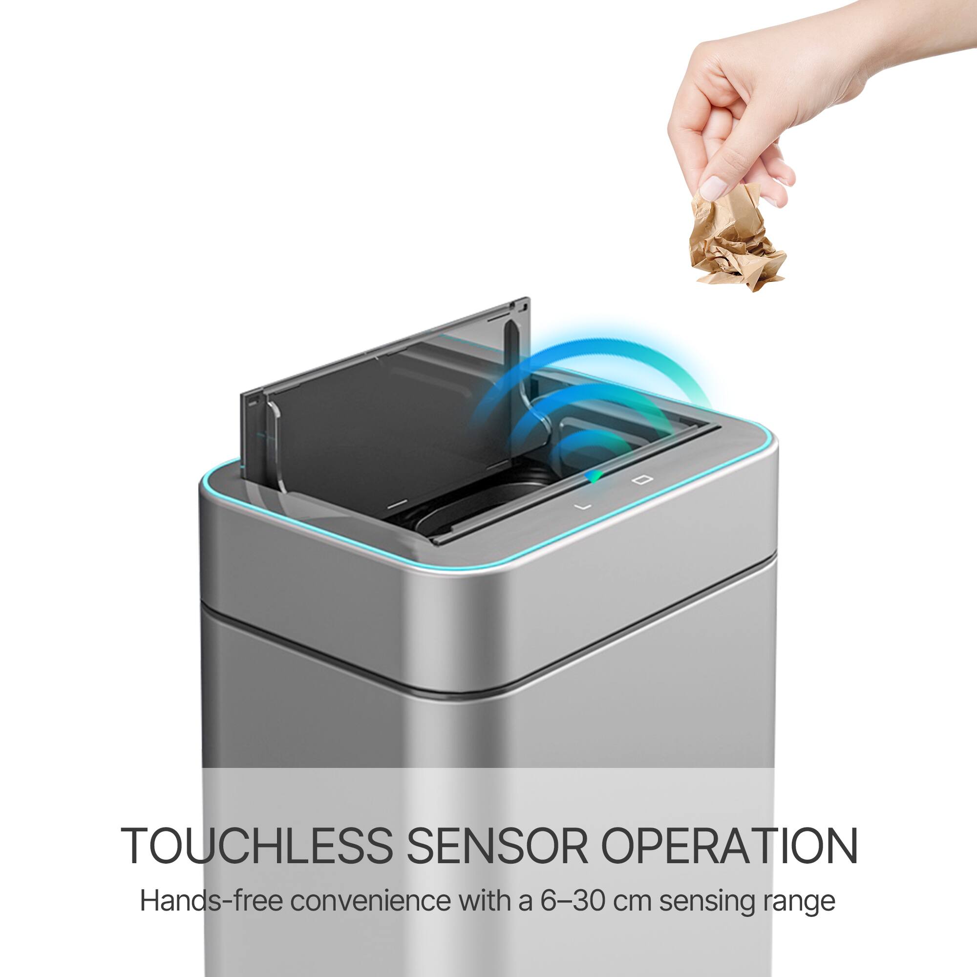TOUCHLESS SENSOR OPERATION  
Hands-free convenience with a 6–30 cm sensing range