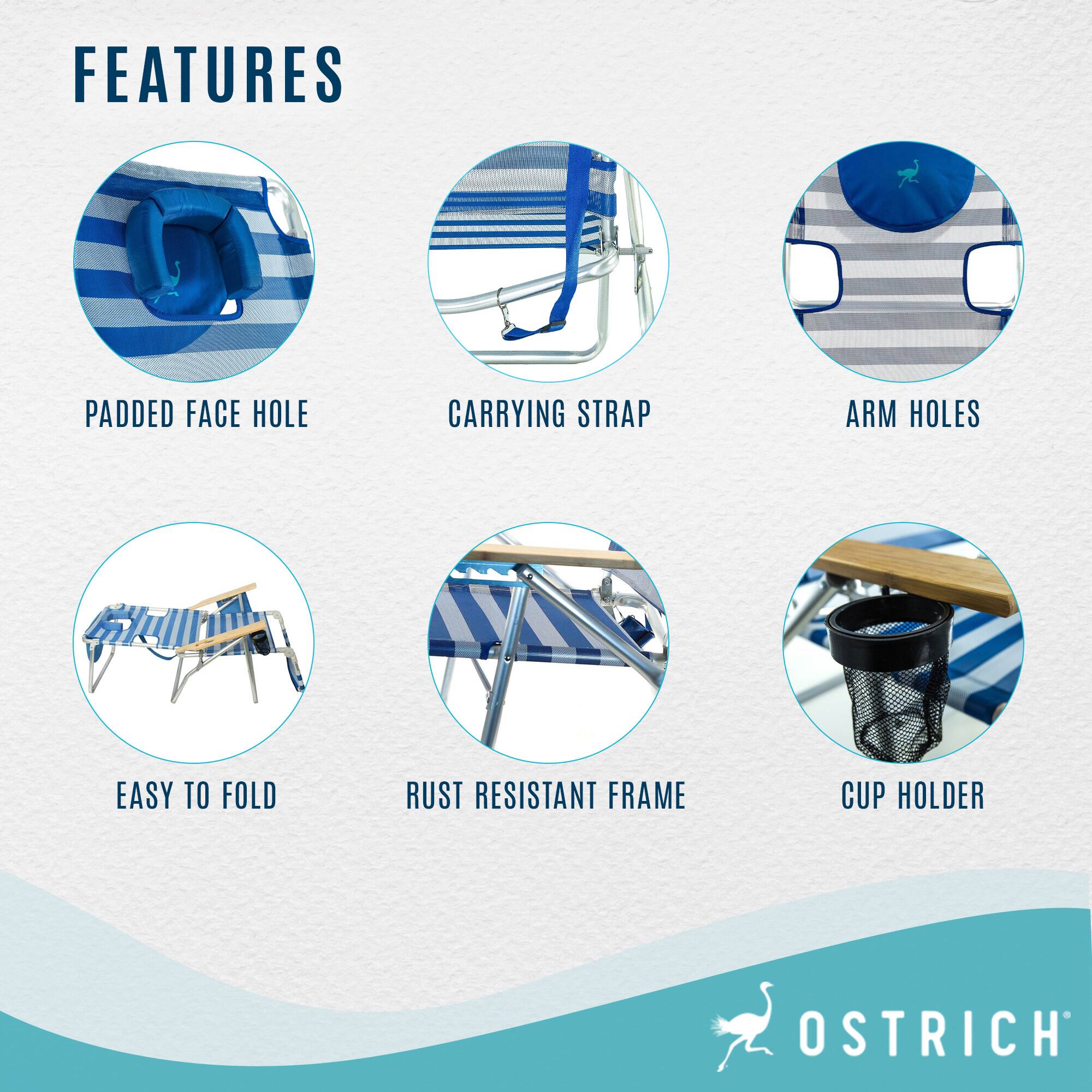 FEATURES  
- PADDED FACE HOLE  
- CARRYING STRAP  
- ARM HOLES  
- EASY TO FOLD  
- RUST RESISTANT FRAME  
- CUP HOLDER  

OSTRICH