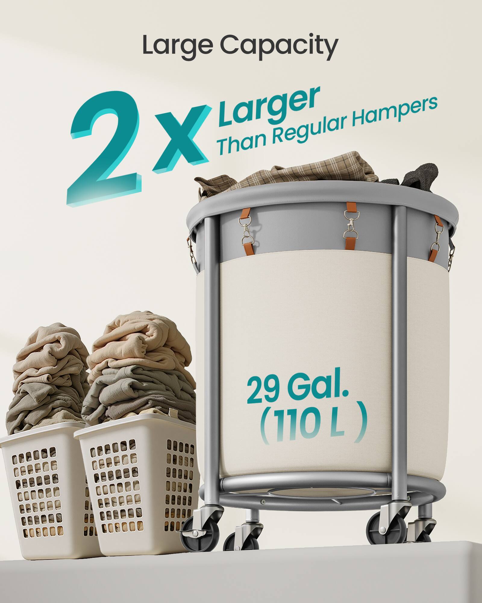 Large Capacity  
2x Larger Than Regular Hampers  
29 Gal. (110 L)