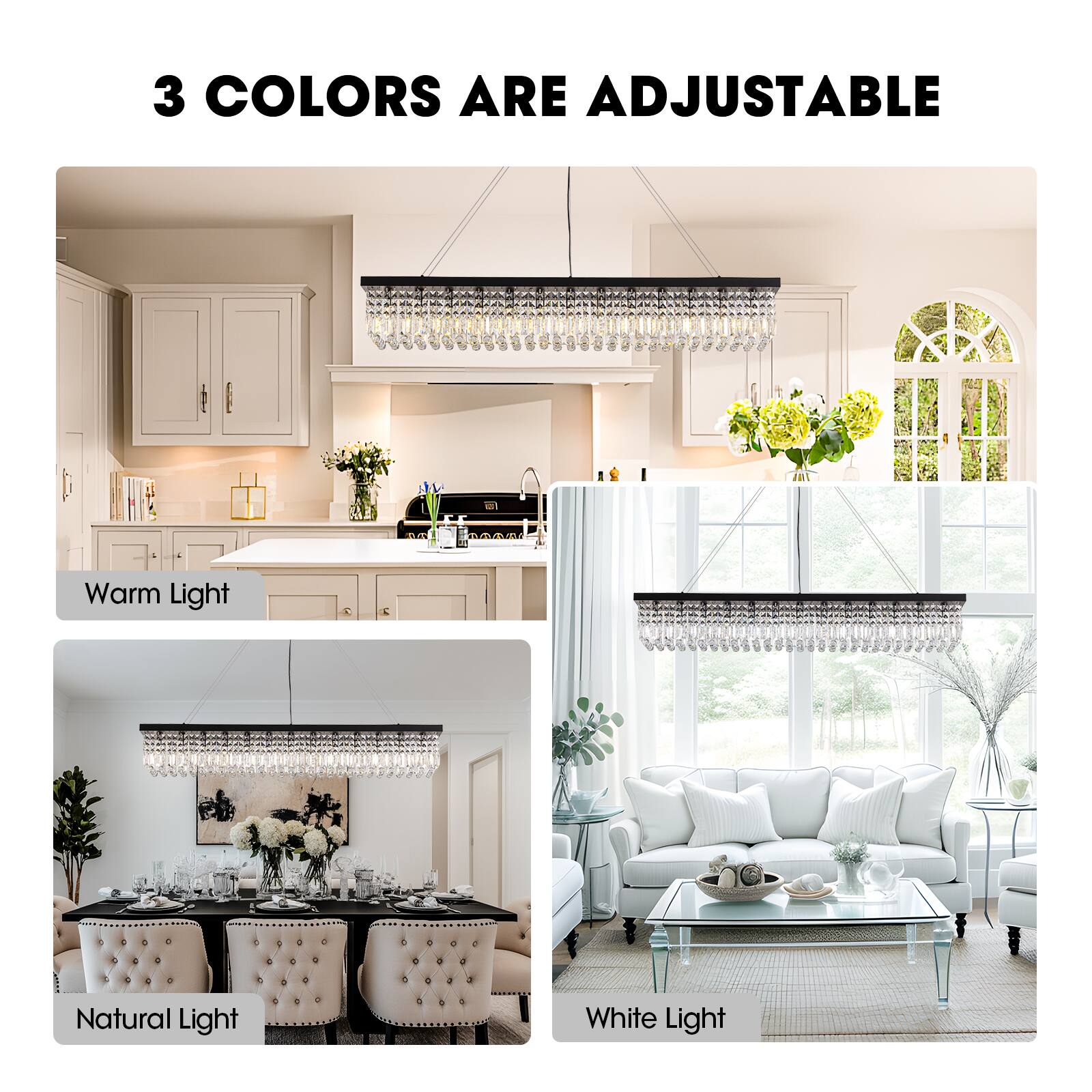3 COLORS ARE ADJUSTABLE

Warm Light  
Natural Light  
White Light