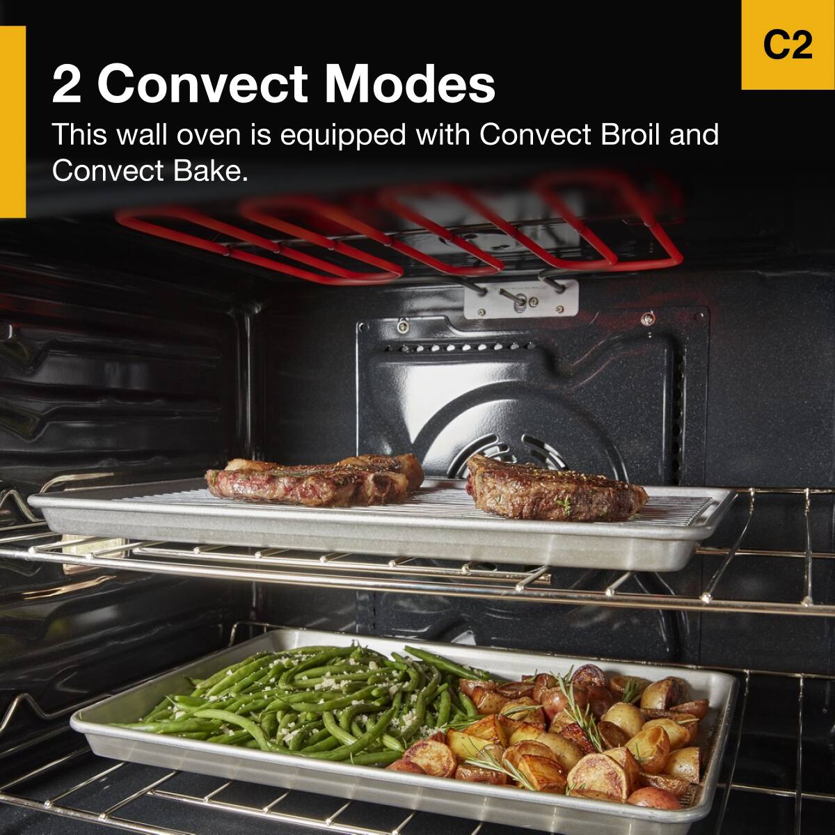 2 Convect Modes  
This wall oven is equipped with Convect Broil and Convect Bake.