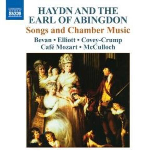 NAXOS  
HAYDN AND THE EARL OF ABINGDON  
Songs and Chamber Music  
Bevan • Elliott • Covey-Crump  
Café Mozart • McCulloch