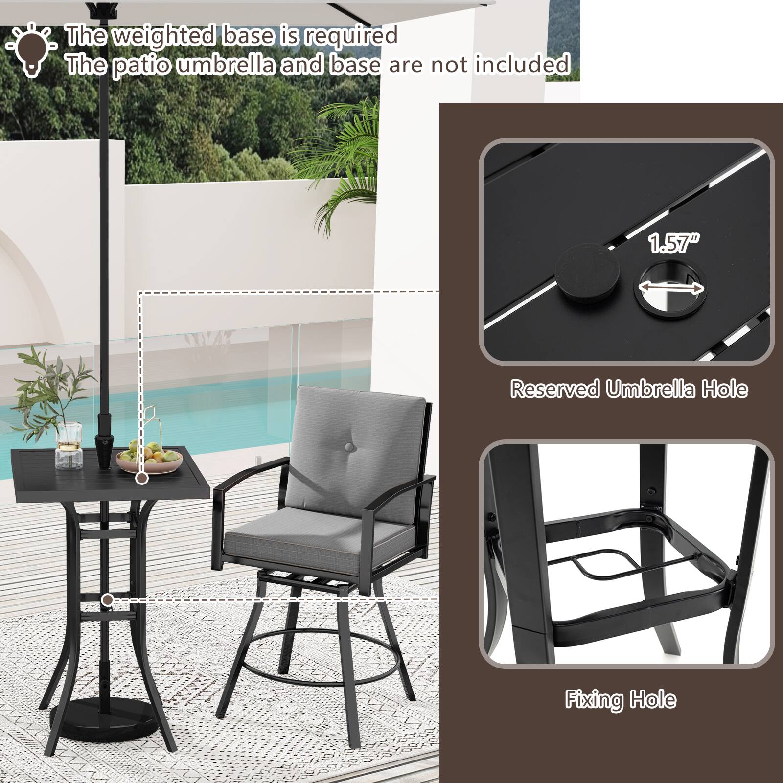 The weighted base is required. The patio umbrella and base are not included.

1.57"  
Reserved Umbrella Hole  
Fixing Hole