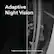 Adaptive Night Vision
*Image is simulated. Actual video quality may vary.