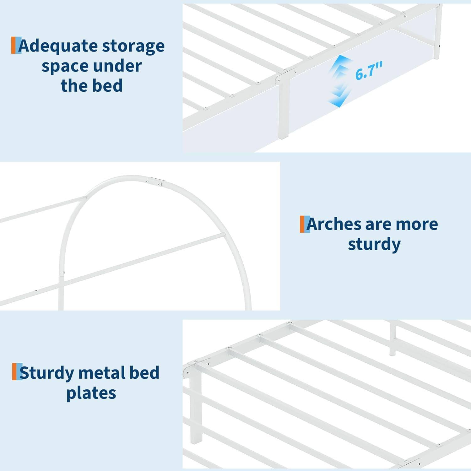Adequate storage space under the bed

Arches are more sturdy

Sturdy metal bed plates
