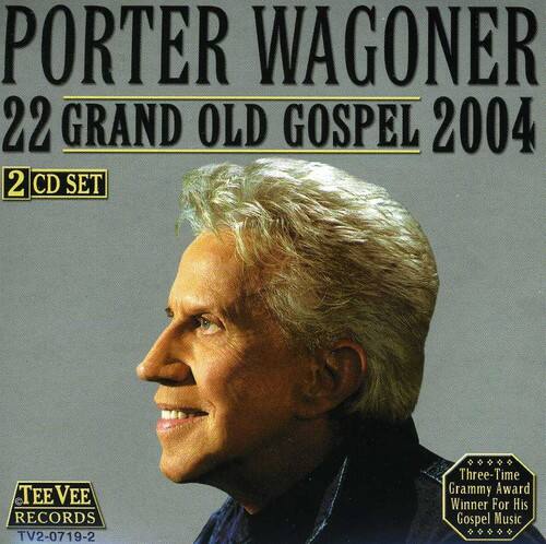 Porter Wagoner - 22 Grand Old Gospel 2004   - COMPACT DISCS [CD]