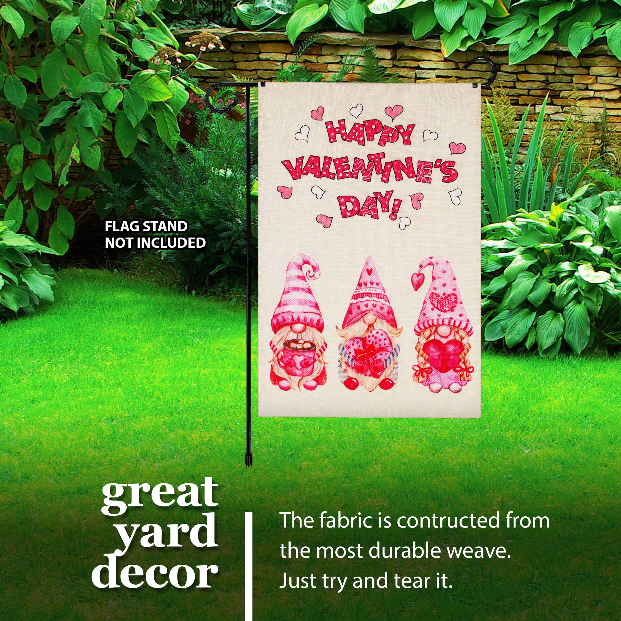FLAG STAND NOT INCLUDED  
HAPPY VALENTINE'S DAY!  
great yard decor  
The fabric is constructed from the most durable weave. Just try and tear it.