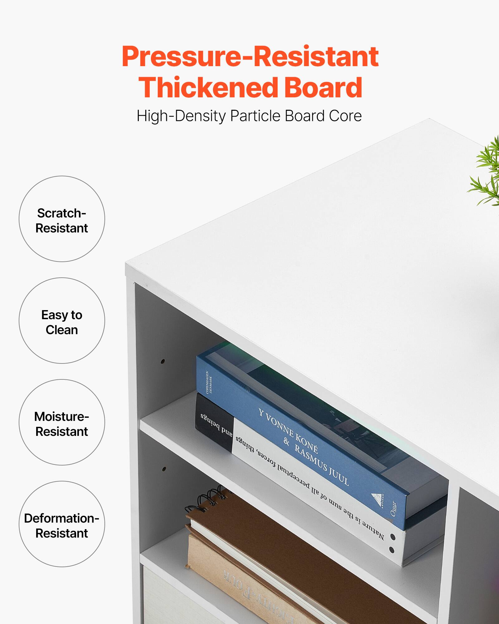 Pressure-Resistant Thickened Board  
High-Density Particle Board Core  

- Scratch-Resistant  
- Easy to Clean  
- Moisture-Resistant  
- Deformation-Resistant  

YVONNE KONE & RASMUS JUUL  
"Being in Nature"