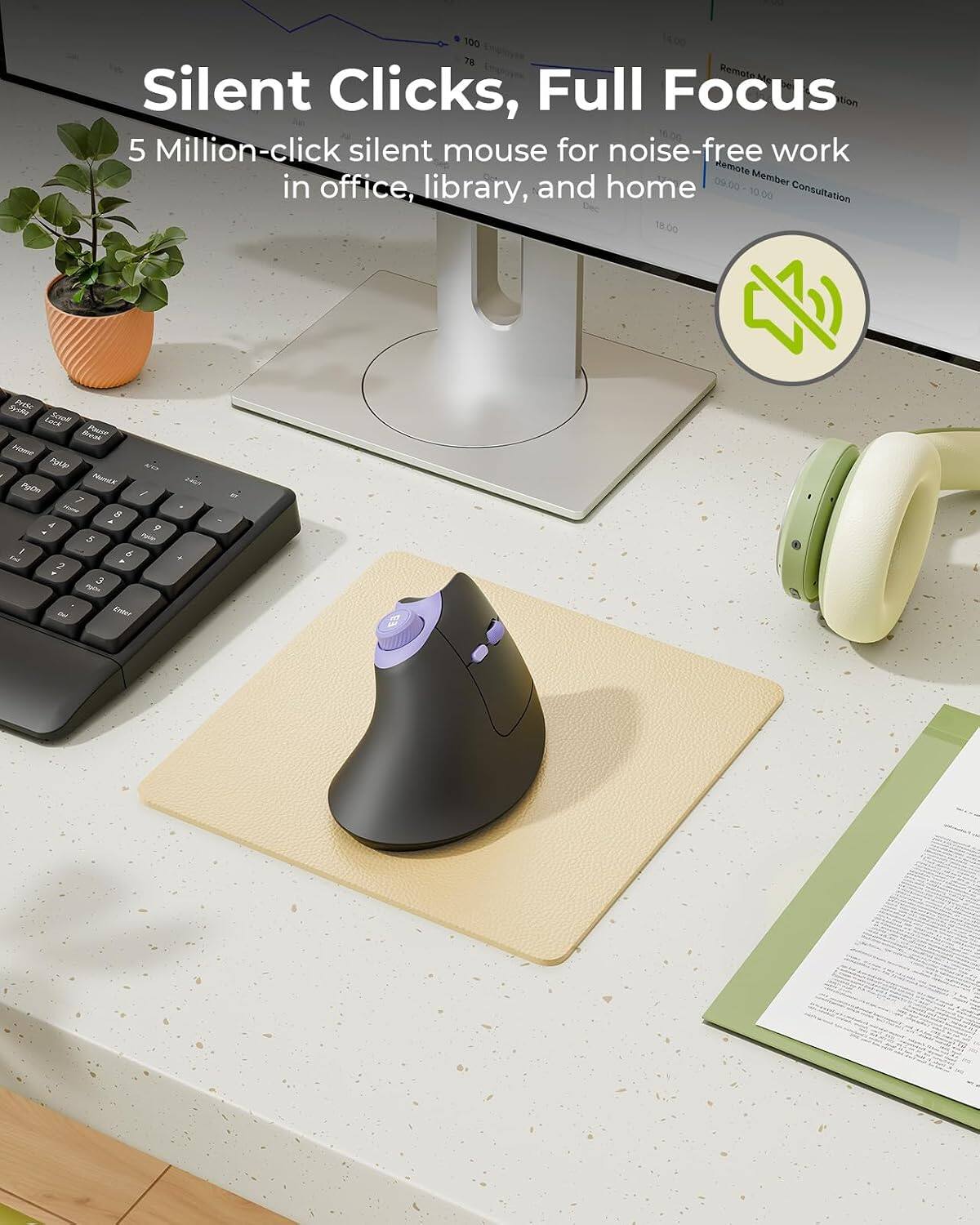 Silent Clicks, Full Focus  
5 Million-click silent mouse for noise-free work in office, library, and home