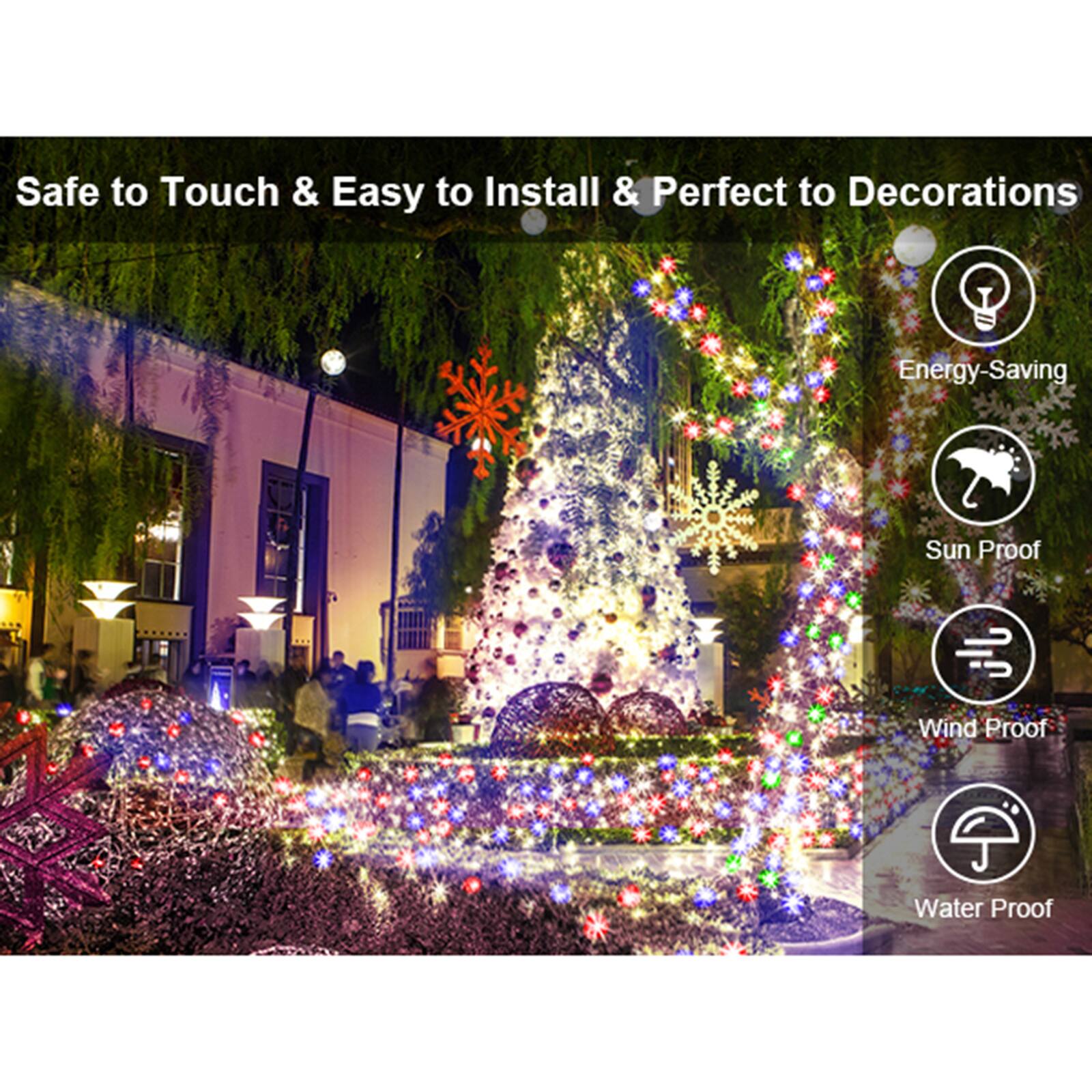 Safe to Touch & Easy to Install & Perfect to Decorations

Energy-Saving

Sun Proof

Wind Proof

Water Proof