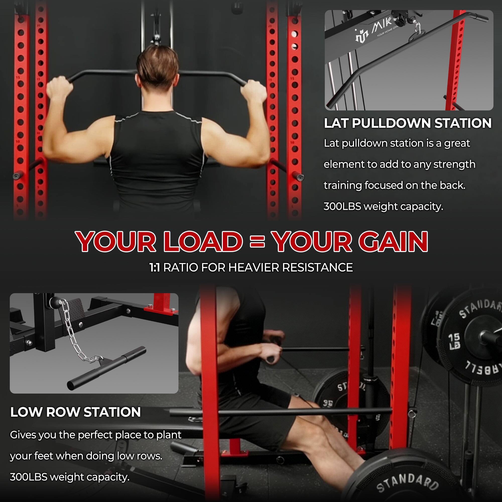 **LAT PULLDOWN STATION**  
Lat pulldown station is a great element to add to any strength training focused on the back.  
300LBS weight capacity.  

**YOUR LOAD = YOUR GAIN**  
1:1 RATIO FOR HEAVIER RESISTANCE  

**LOW ROW STATION**  
Gives you the perfect place to plant your feet when doing low rows.  
300LBS weight capacity.  

**STANDARD**  
15 LB ABELL