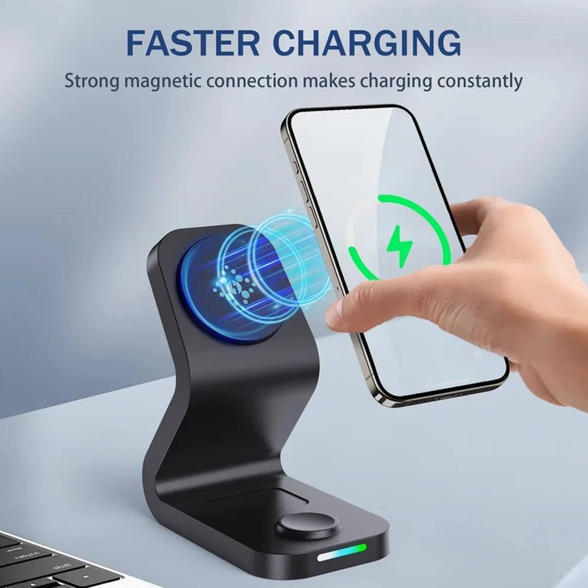 FASTER CHARGING  
Strong magnetic connection makes charging constantly