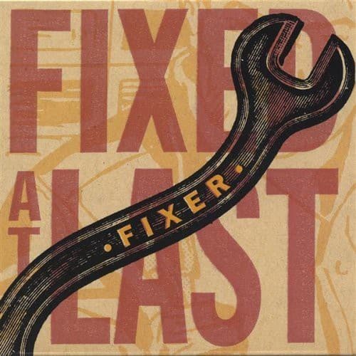 Fixer - Fixed at Last  - COMPACT DISCS