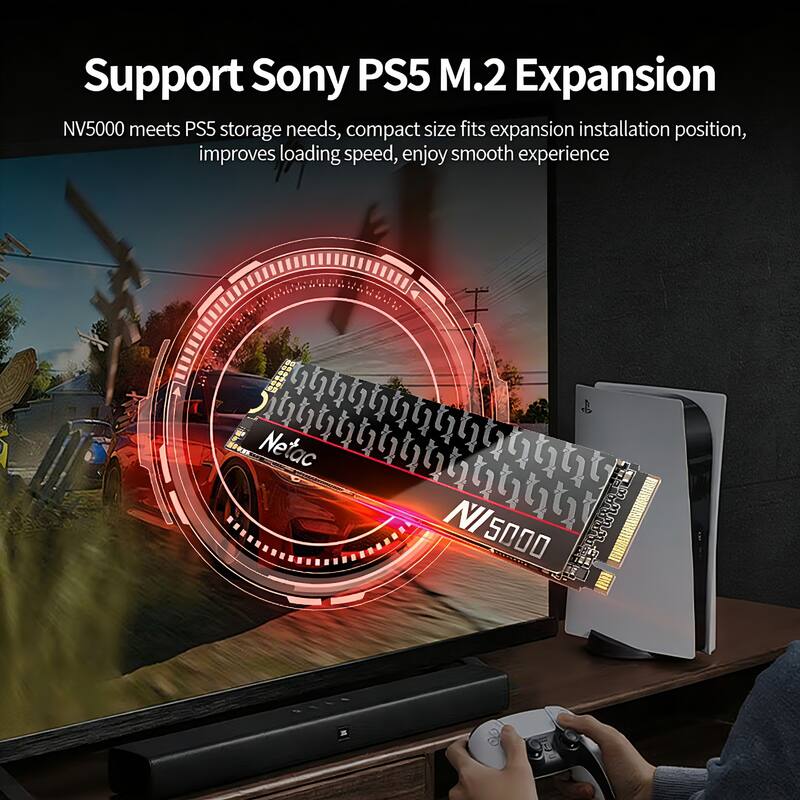 Support Sony PS5 M.2 Expansion

NV5000 meets PS5 storage needs, compact size fits expansion installation position, improves loading speed, enjoy smooth experience
