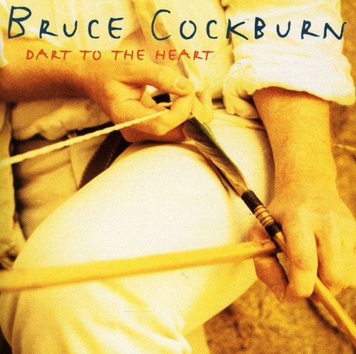 Bruce Cockburn - Dart to the Heart   - COMPACT DISCS [CD]