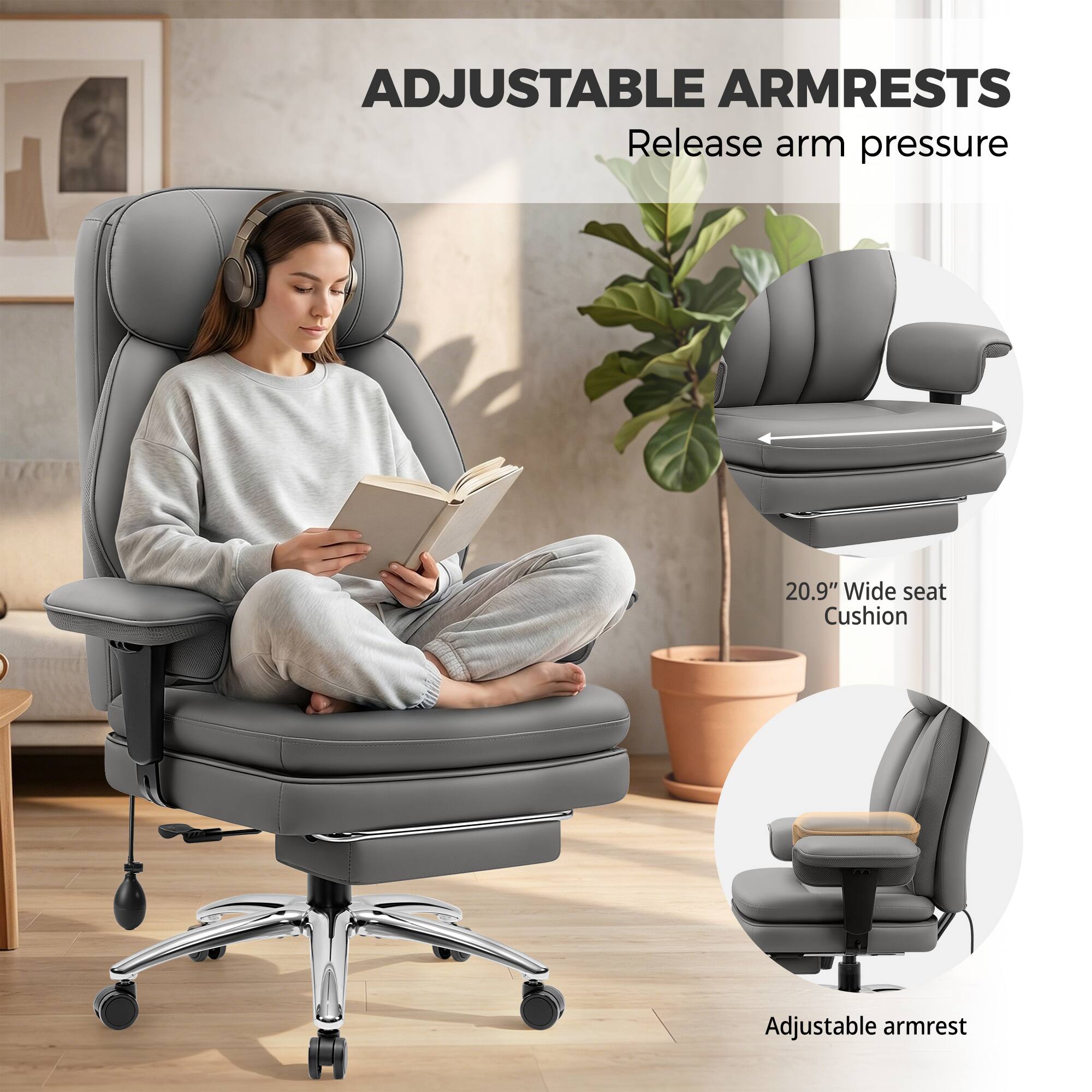 ADJUSTABLE ARMRESTS  
Release arm pressure  

20.9" Wide seat Cushion  
Adjustable armrest