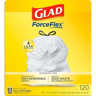 GLAD ForceFlex  
LEAK PROTECTION  
FRAGRANCE FREE  

BAGS MADE WITH 100% RENEWABLE ENERGY  
MADE IN A ZERO WASTE TO LANDFILL FACILITY  

GRIPS-THE-CAN  
120 TALL KITCHEN DRAWSTRING BAGS  

13 IN X 17.2 IN (33 CM X 43.7 CM)
