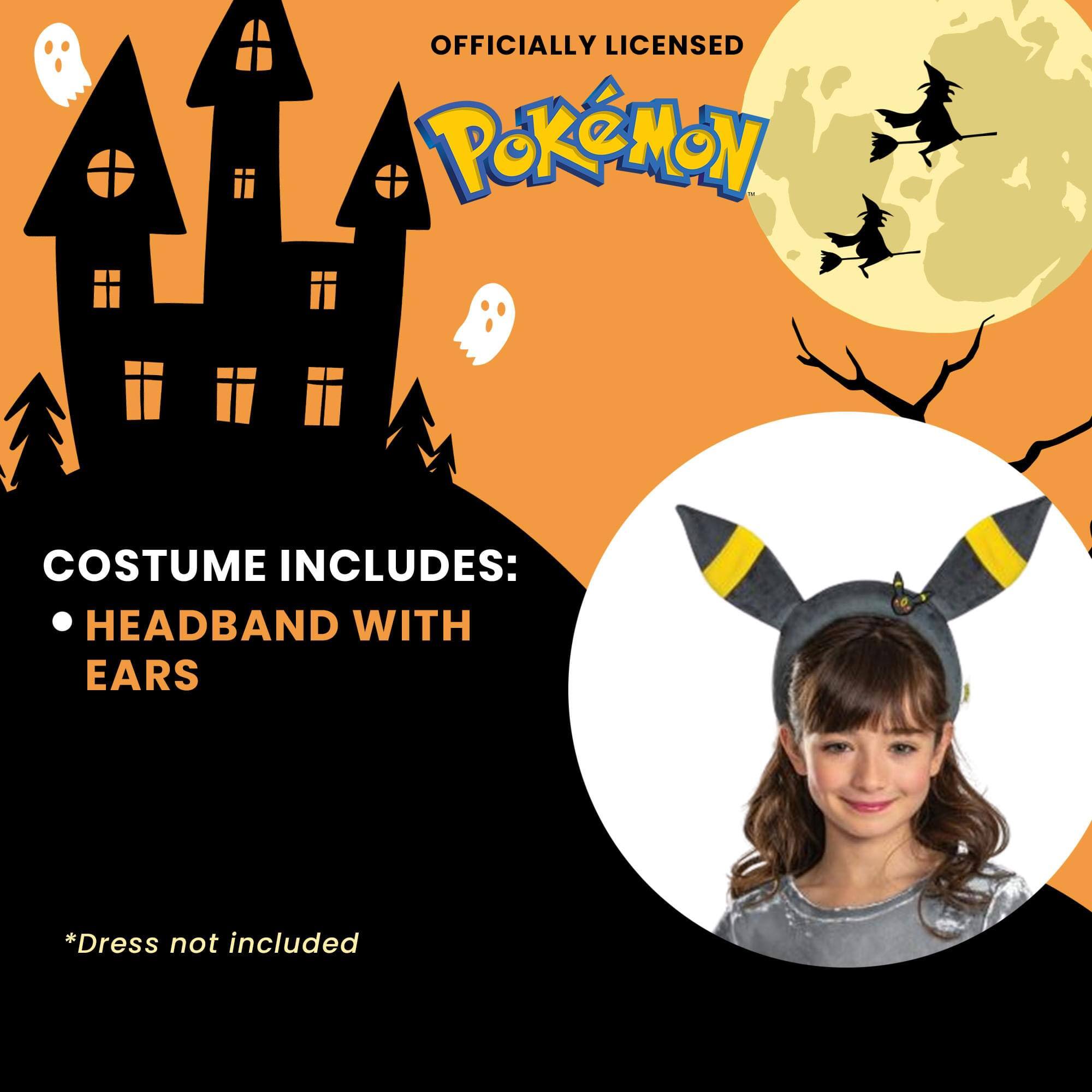OFFICIALLY LICENSED  
Pokémon  

COSTUME INCLUDES:  
• HEADBAND WITH EARS  

*Dress not included