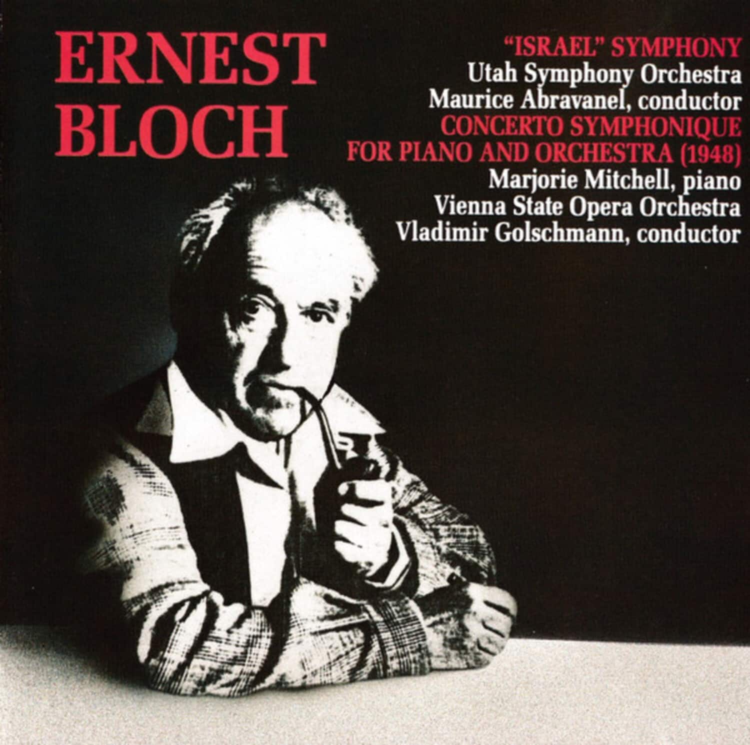 Utah Symphony Orchestra - Bloch: Israel Symphony / Concerto Symphonique For Piano And Orchestra  - COMPACT DISCS