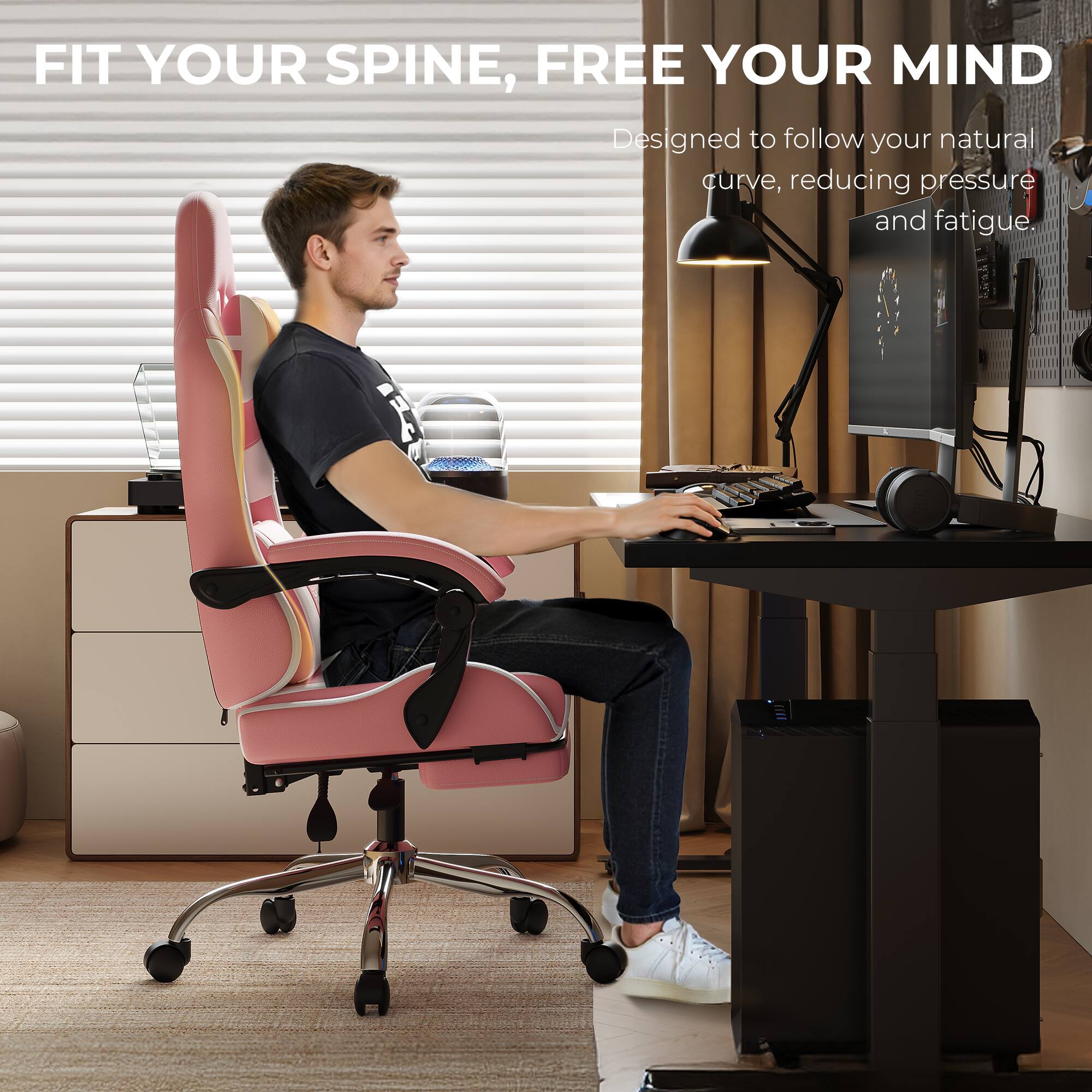 FIT YOUR SPINE, FREE YOUR MIND  
Designed to follow your natural curve, reducing pressure and fatigue.