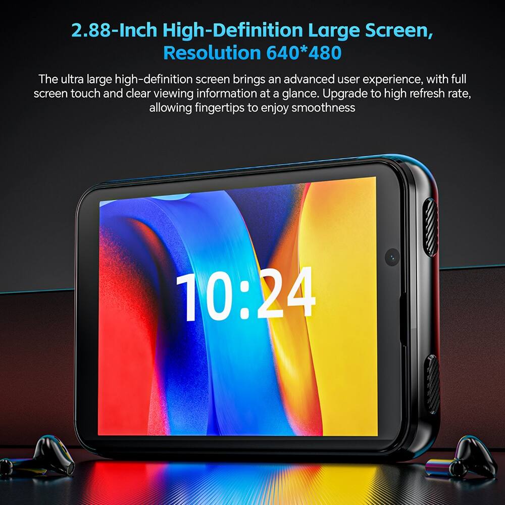2.88-Inch High-Definition Large Screen, Resolution 640*480

The ultra large high-definition screen brings an advanced user experience, with full screen touch and clear viewing information at a glance. Upgrade to high refresh rate, allowing fingertips to enjoy smoothness

10:24
