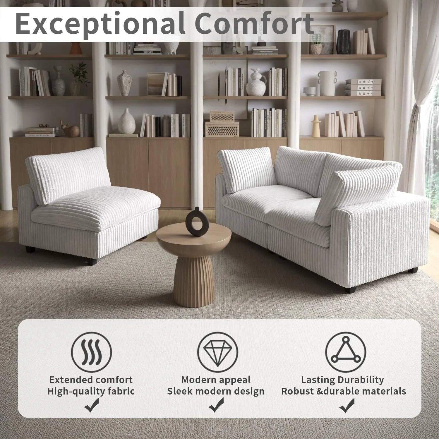Exceptional Comfort

- Extended comfort
- High-quality fabric
- Modern appeal
- Sleek modern design
- Lasting Durability
- Robust & durable materials